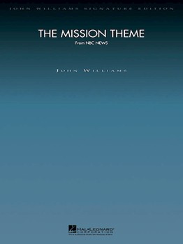 Mission The (nbc News Theme) by Williams John for Full Orchestra (Signature Editions -)