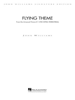 Flying Theme (from E.t.) by Williams John for Full Orchestra (Signature Editions -)
