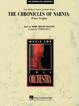 Chronicles Of Narnia - Prince Caspian by Gregson-Williams Harry - Bulla Stephen - for Full Orchestra