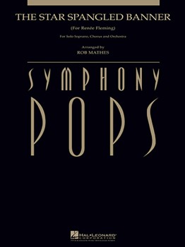 The Star Spangled Banner (Soprano Solo with Orchestra) by - Rob Mathes - Renee Fleming for