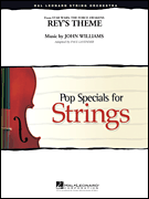 Hal Leonard Williams J Lavender P  Rey's Theme (from Star Wars Force Awakens) - String Orchestra