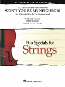 Hal Leonard Rogers F Moore L  Won't You Be My Neighbor? - String Orchestra