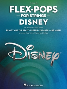 Flex-Pops for Strings - Disney - Cello