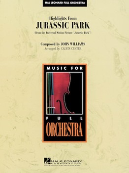 Jurassic Park Highlights by Williams John - Custer Calvin - for Full Orchestra