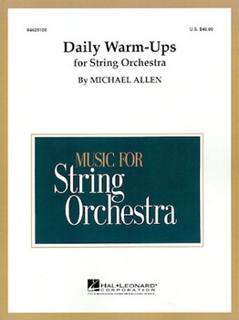 Daily Warm-ups For String Orchestra by Allen M for String Orchestra