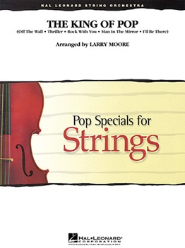 King Of Pop by Jackson Michael - Moore Larry - Michael Jackson for String Orchestra
