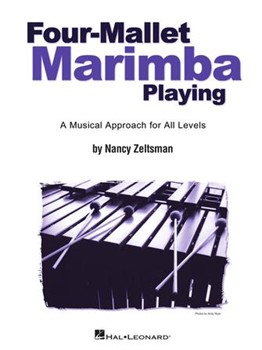 4 Mallet Marimba Playing by Zeltsman Nancy for Marimba