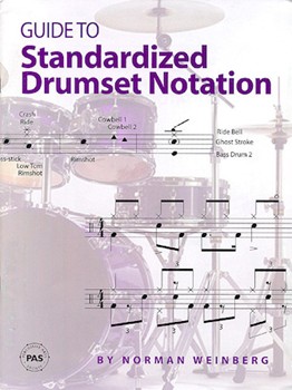 Guide To Standarized Drumset Notation by Weinberg Norman for Drum Set