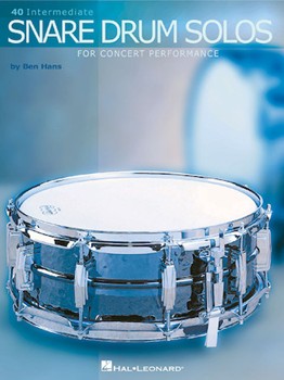 40 Intermediate Snare Drum Solos by Hans Ben for Snare Drum