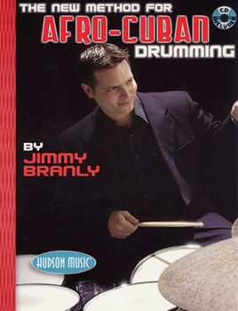 New Method for Afro-Cuban Drumming by Branly Jimmy for Drum Set