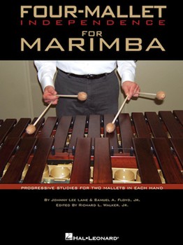 4-mallet Independence For Marimba by Lane and Floyd - Walker Richard Jr - for Marimba Method