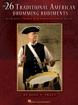 26 Traditional American Drumming Rudiments by Pratt John for Snare Drum Method