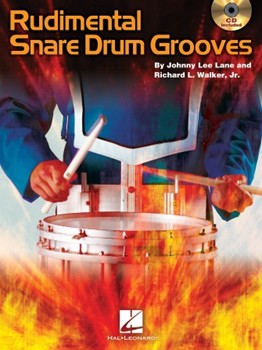 Rudimental Snare Drum Grooves by Lane and Walker Jr for Snare Drum Method (W / cd)