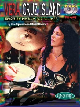 Vera Cruz Island - Brazilian Rhythms for Drumset by Figueiredo and Oliveir for Drum Set