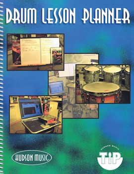 Drum Lesson Planner by Various for Drums Text (Hudson Music Teacher Integration)