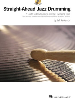 Straight-ahead Jazz Drumming by Jerolamon Jeff for Book w/ Audio