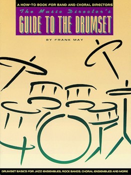 Music Director's Guide To The Drum Set by May Frank for Drum Set
