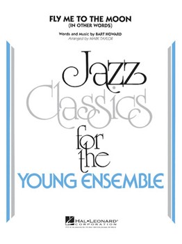 Fly Me To The Moon by Howard Bart - Taylor Mark - for Jazz Ensemble
