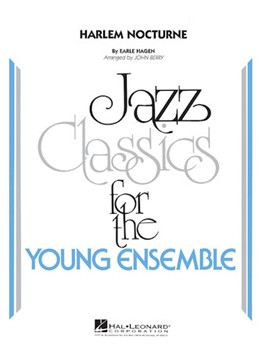 Harlem Nocturne by Hagen Earle - Berry John - for Jazz Ensemble