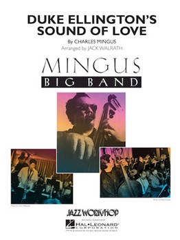 Duke Ellington's Sound Of Love by Mingus Charles - Walrath Jack - for Score and Parts