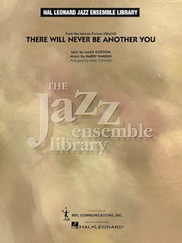 There Will Never Be Another You by Warren Harry - Tomaro Mike - for Jazz Ensemble