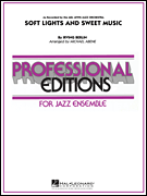 Soft Lights And Sweet Music - Jazz Arrangement