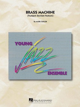 Brass Machine by Taylor Mark for Jazz Ensemble