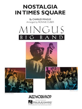 Nostalgia In Times Square by Mingus Charles - Ronnie Cuber - for Jazz Ensemble