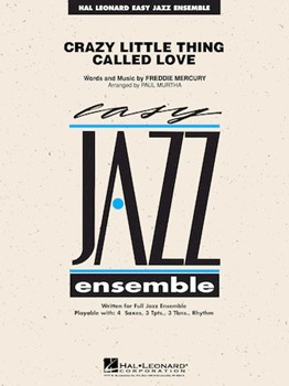 Hal Leonard Mercury F Murtha P  Crazy Little Thing Called Love - Jazz Ensemble