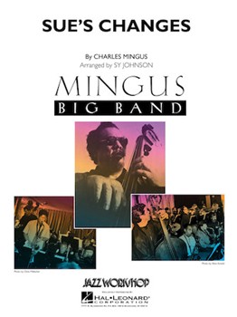 Sue's Changes by Mingus Charles - Johnson Sy - for Score and Parts