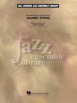 Mambo Swing by Morris Scotty - Holmes Roger - for Jazz Ensemble