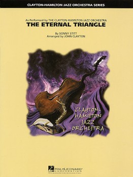Eternal Triangle by Stitt Sonny - Clayton John - for Jazz Ensemble