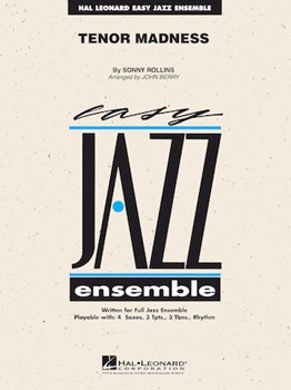 Tenor Madness by Rollins Sonny - Berry John - Sonny Rollins for Jazz Ensemble