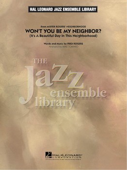 Won't You Be My Neighbor by Rogers Fred - Tomaro Mike - for Jazz Ensemble