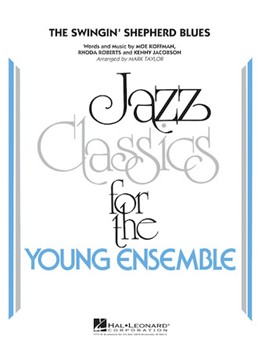 Swingin' Shepherd Blues by Koffman / Roberts / Jacobson - Taylor Mark - for Jazz Ensemble