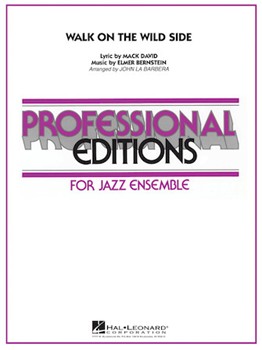 Walk On The Wild Side by Bernstein Elmer - LaBarbera John - Buddy Rich for Jazz Ensemble