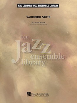 Yardbird Suite by Parker Charlie - Taylor Mark - Charlie Parker for Jazz Ensemble