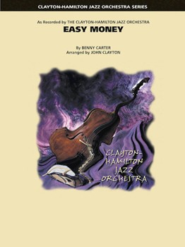 Easy Money by Carter Benny - Clayton John - for Jazz Ensemble
