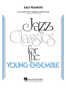 Salt Peanuts by Gillespie Dizzy - Taylor Mark - Dizzy Gillespie for Jazz Ensemble