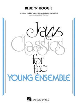 Blue 'N' Boogie by Gillespie Dizzy - Taylor Mark - Dizzy Gillespie for Jazz Ensemble