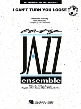I Can't Turn You Loose by Redding Otis - Murtha Paul - for Jazz Ensemble