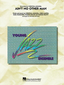 Ain't No Other Man by Kara DioGuardi - Holmes Roger - for Jazz Ensemble