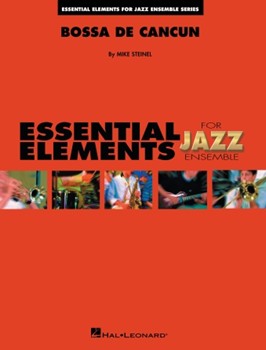 Bossa De Cancun by Steinel Mike for Jazz Ensemble
