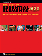 Hal Leonard Steinel/Sweeney   Best of Essential Elements for Jazz Ensemble - Trumpet 2