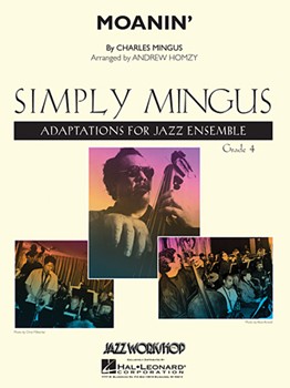 Moanin' by Mingus Charles - Homzy Andrew - for Jazz Ensemble