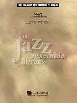 Wave by Jobim Antonio Carlos - Mossman Michael Phi - for Jazz Ensemble