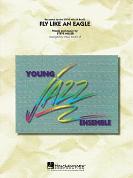 Fly Like An Eagle by Miller Steve - Murtha Paul - for Jazz Ensemble