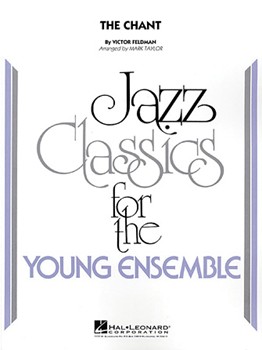 Chant The by Feldman Victor - Taylor Mark - for Jazz Ensemble