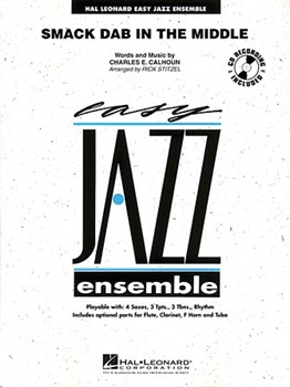 Smack Dab In The Middle by Calhoun Charles - Stitzel Rick - for Jazz Ensemble