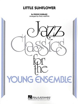 Little Sunflower by Hubbard Freddie - Murtha Paul - for Jazz Ensemble